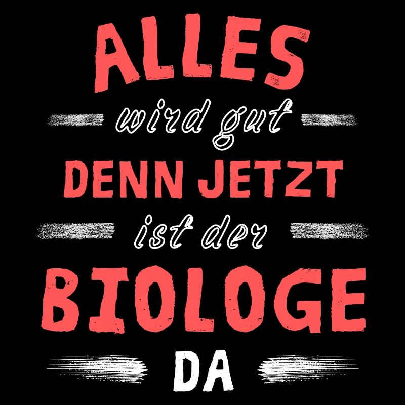 Alles wird gut denn jetzt ist der Biologe da