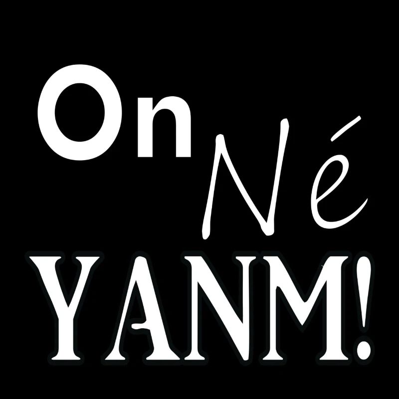 On né yanm!