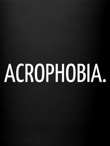 Acrophobia
