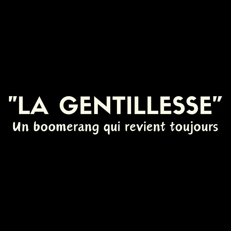 "Kindness, a boomerang that always comes back"