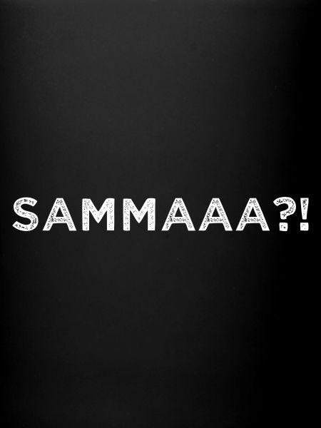 Sag Mal Gehts Noch?! Sammaaa