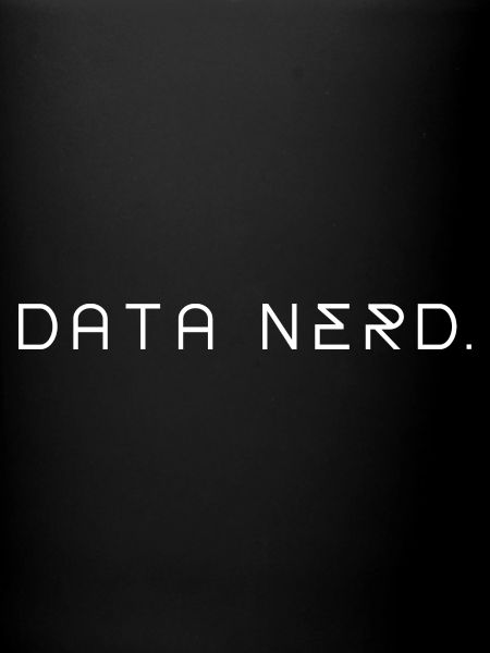 "Data Nerd" | Data Scientist