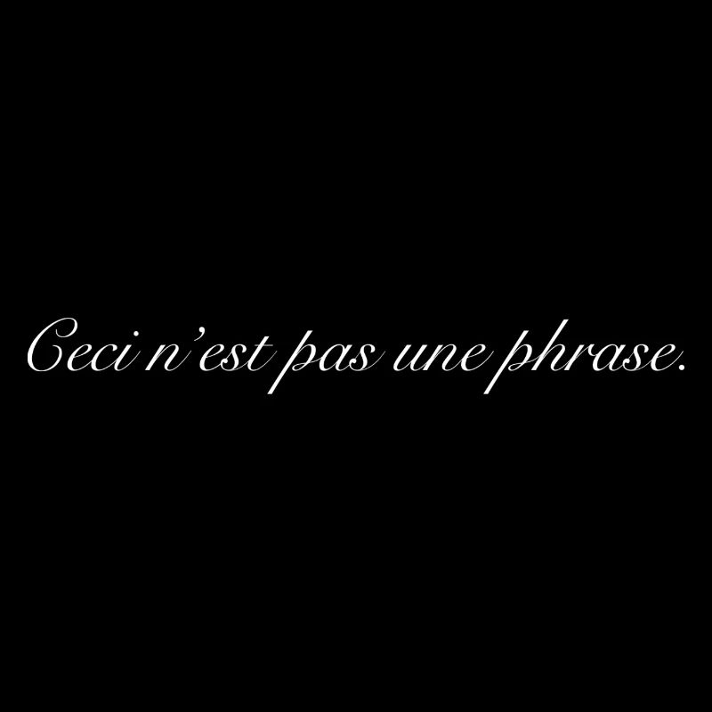 Ceci n’est pas une phrase | Magritte