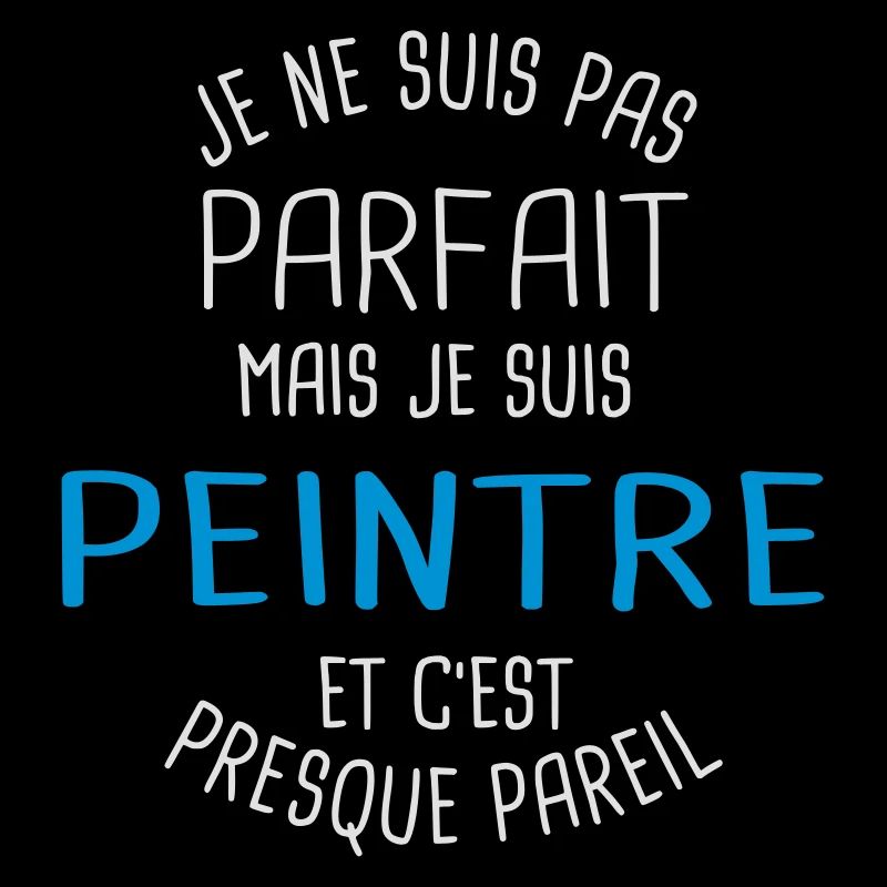 Pas parfait mais peintre