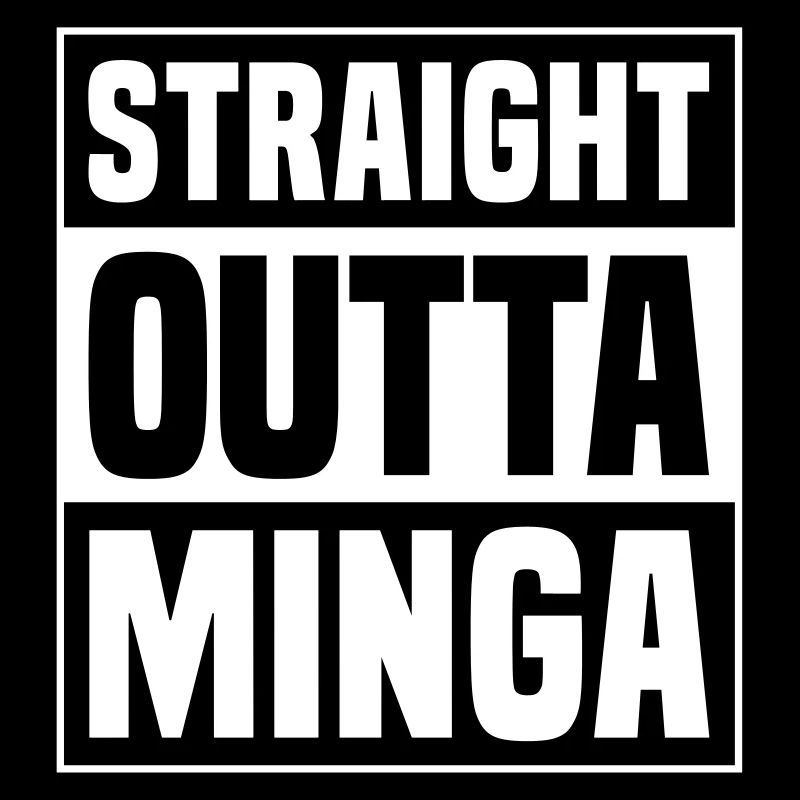 STRAIGHT OUTTA MINGA | MUNICH
