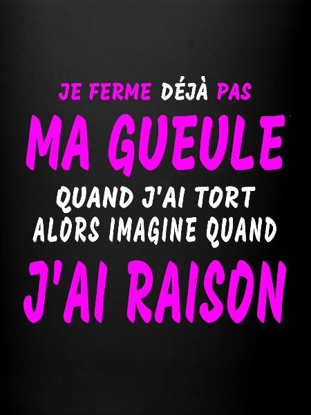 J'AI RAISON