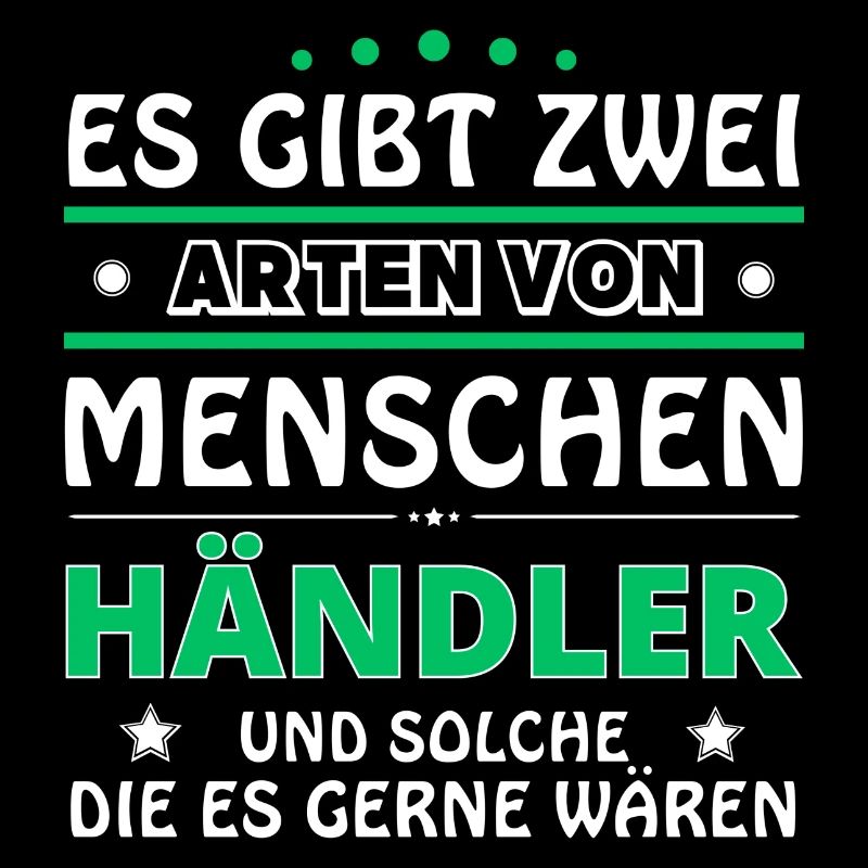 Händler Geschenk - zwei Arten von... Design