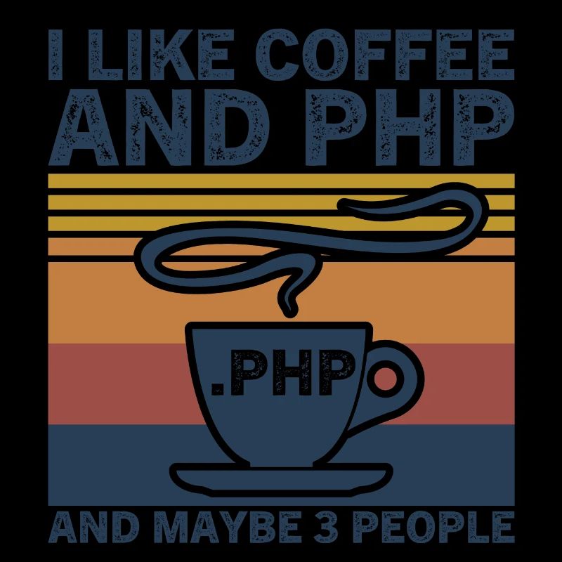 I Like Coffee and PHP and Maybe 3 People