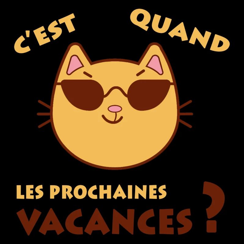 C'est quand les prochaines vacances ?!