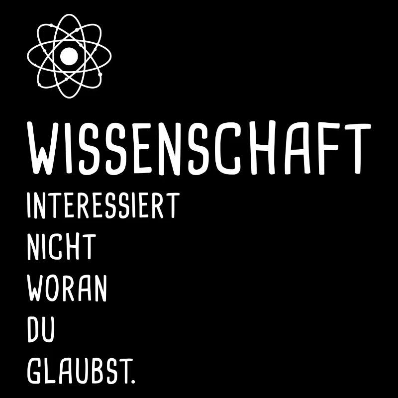 Wissenschaft - nicht Glaube - Physik