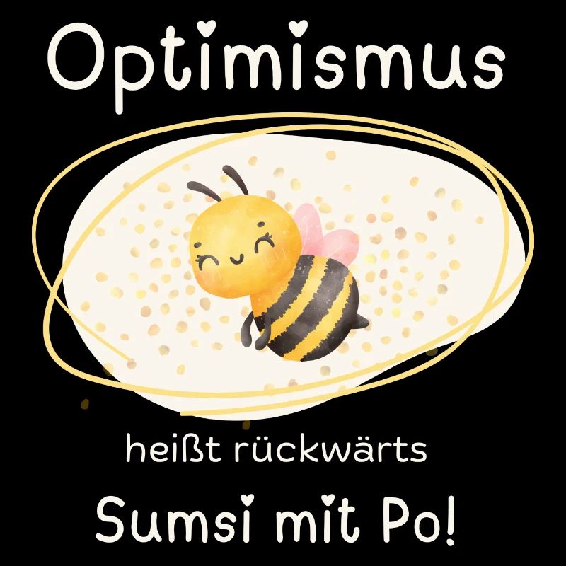 Optimism means backwards Sumsi with butt saying