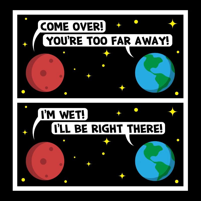 Mars ich bin nass Geschenk