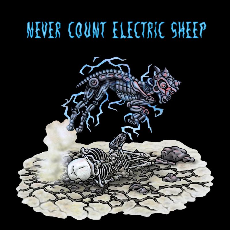 never count electric sheep