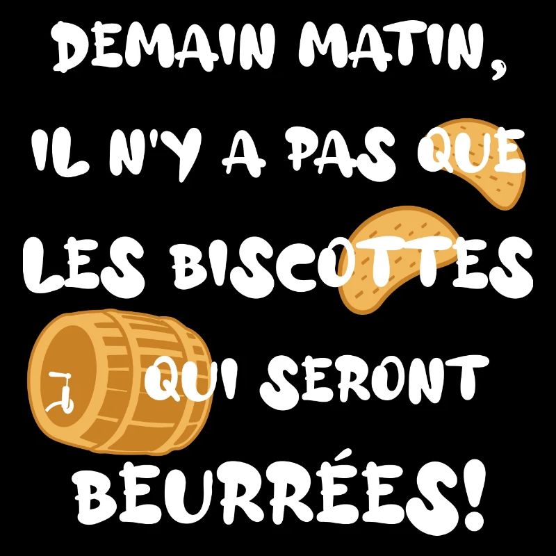 Il n'y a pas que les biscottes qui seront beurrée