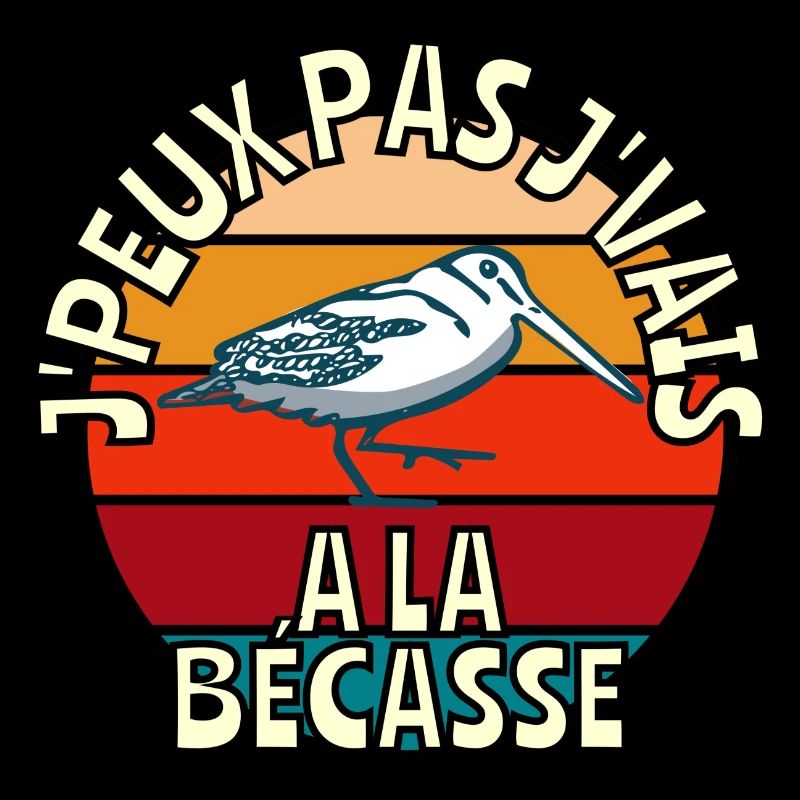 J’peux pas j’vais à la bécasse