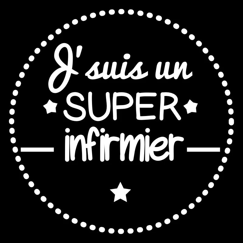 Super infirmier, cadeau infirmier