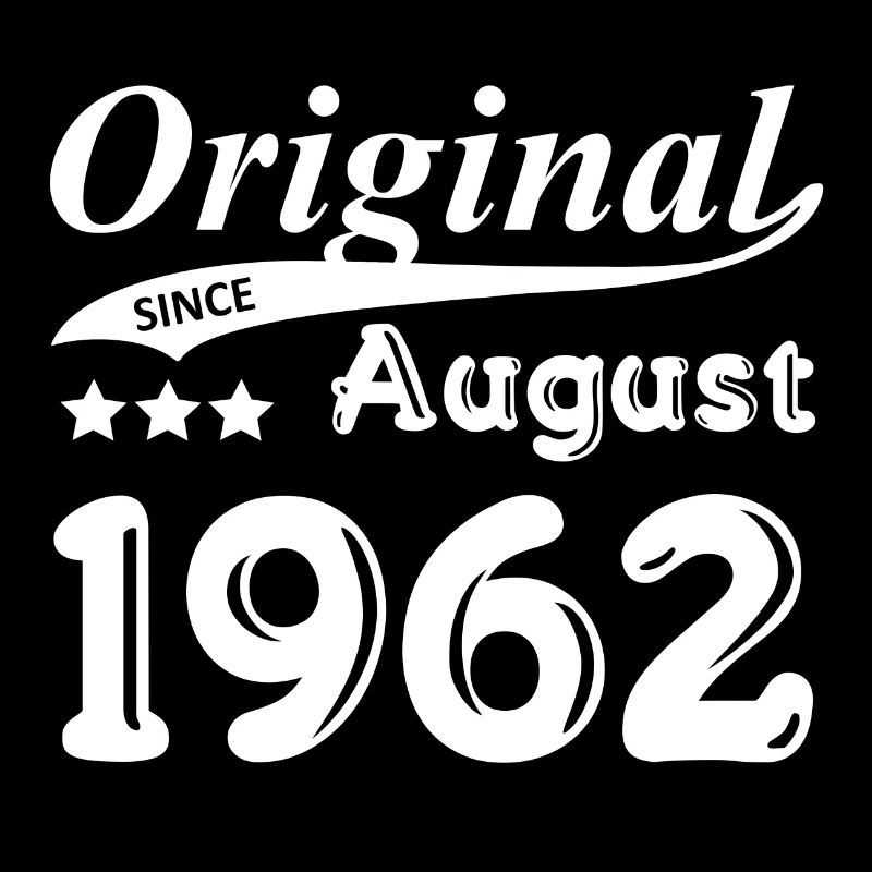 Original Since August 1962 Geschenk