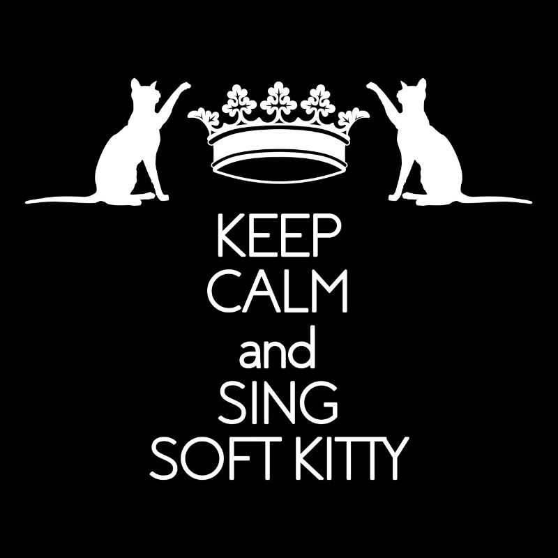 Keep Calm and sing Soft Kitty Geschenk