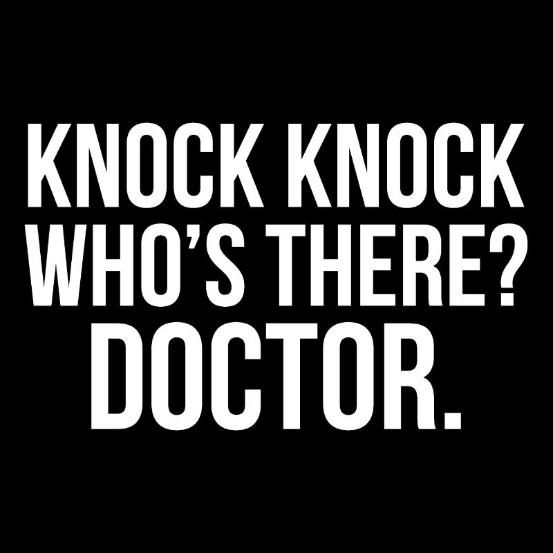 Knock Knock Who's There Doctor Gift