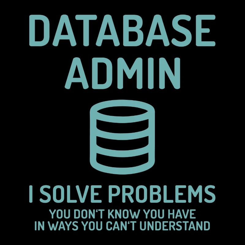 Database Admin i solve Problems Geschenk