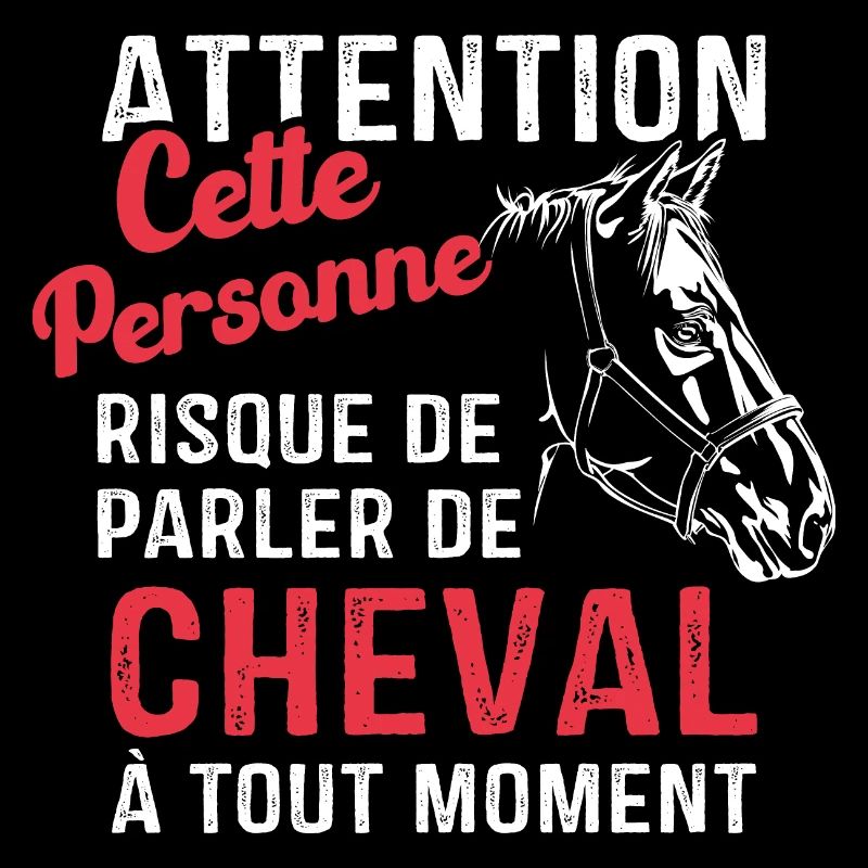 Cette Personne Risque Parler De Cheval Tout Moment