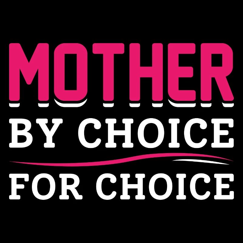 Mère par choix pour choix