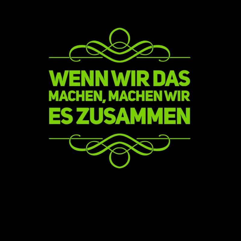 wenn wir das machen