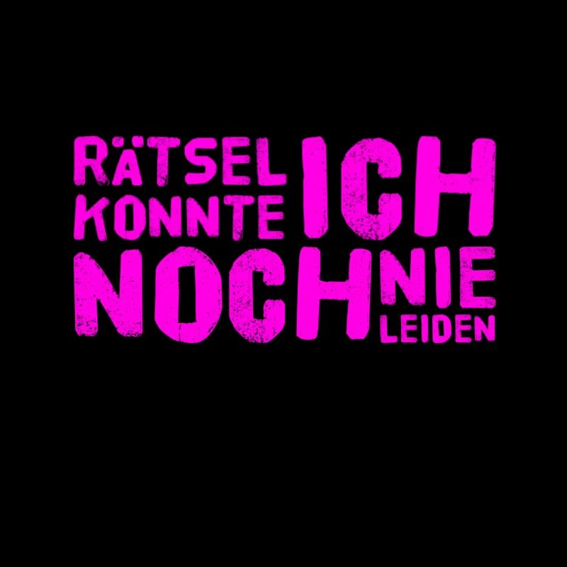 bloß keine Rätsel