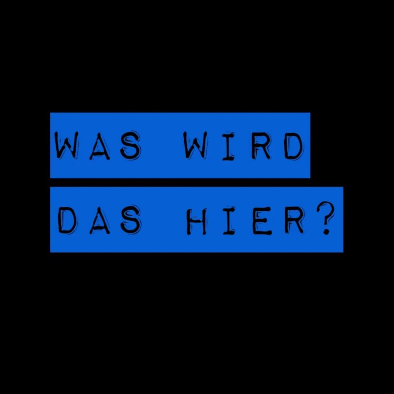 was soll das werden?