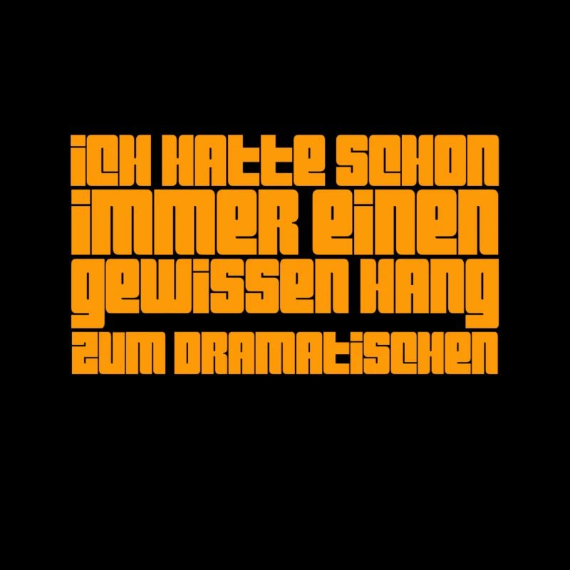 ich liebe das Drama