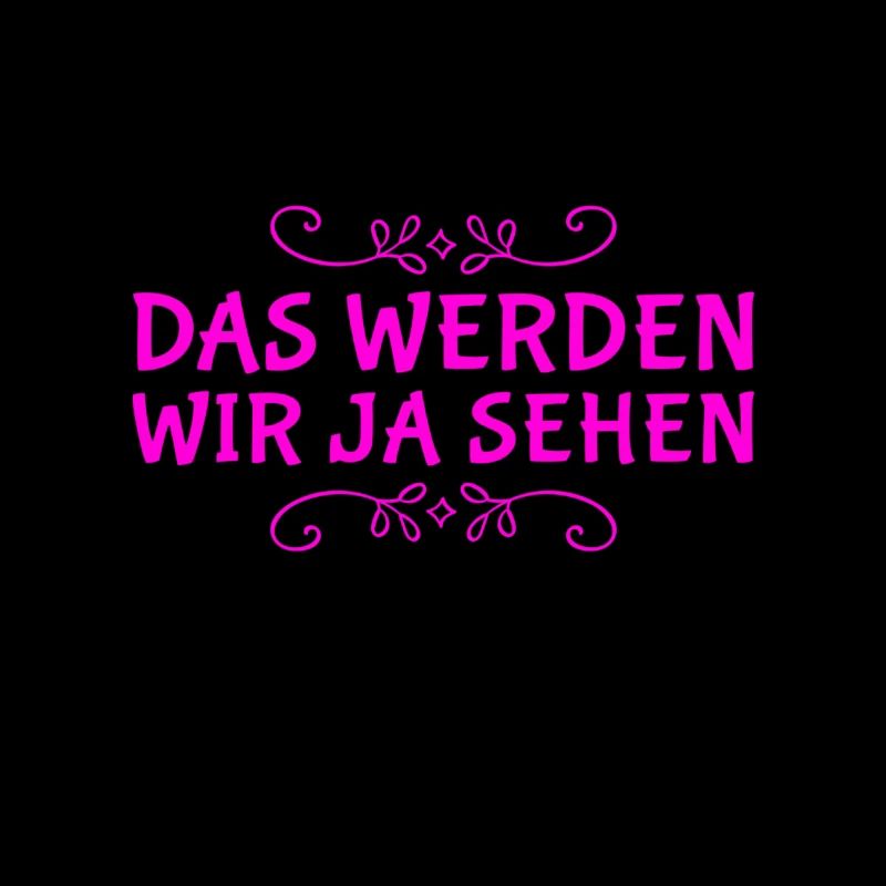 das wird sich zeigen