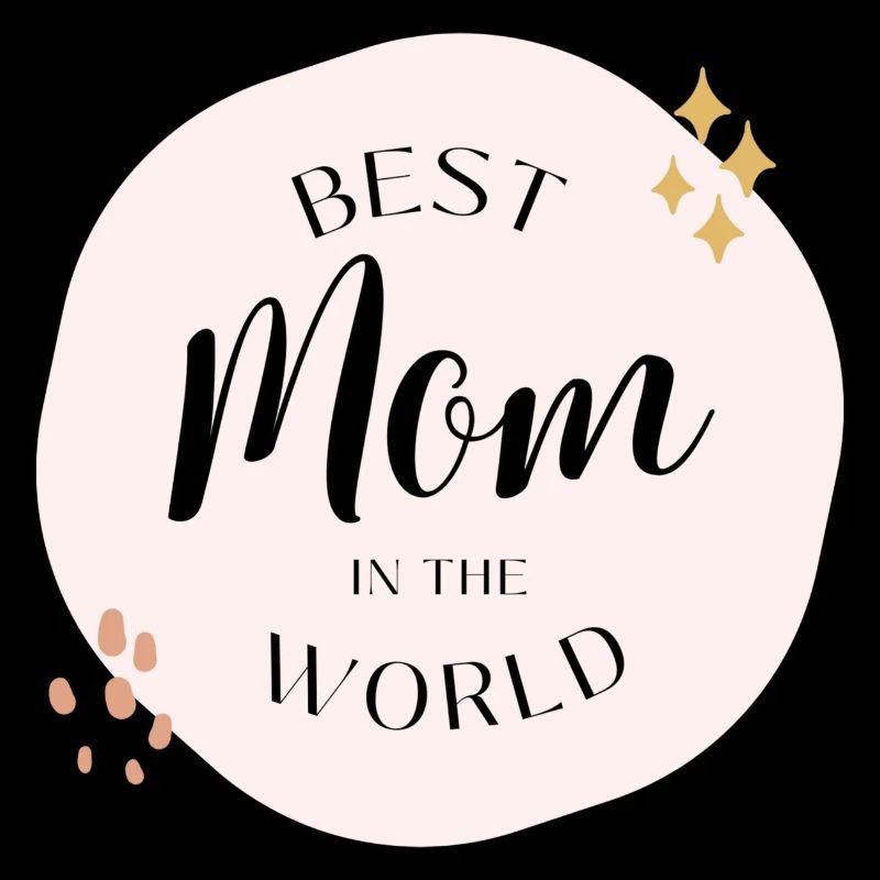 Best mom in the world