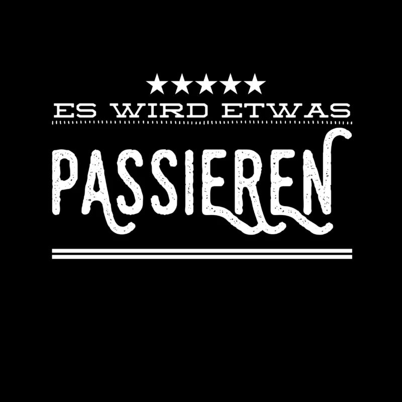 es wird etwas geschehen