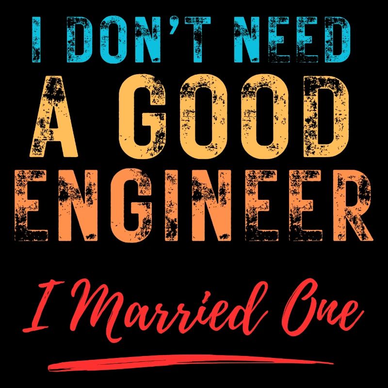 Engineer Spouse: Humorous Engineer Design