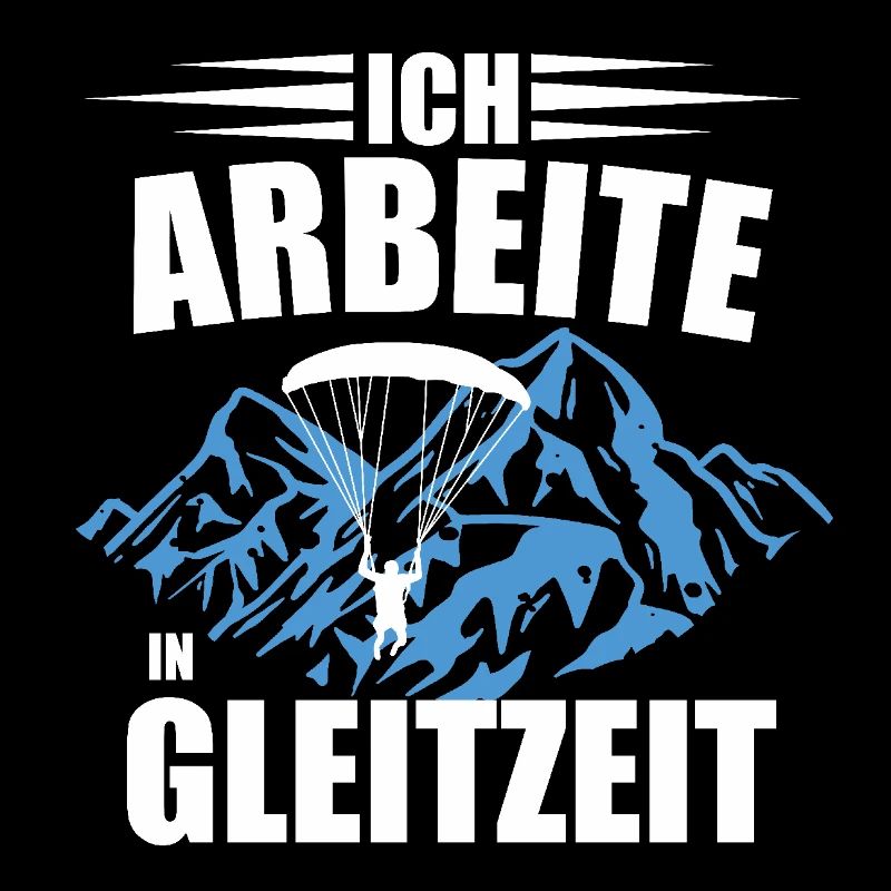 Ich arbeite in Gleitzeit _ Gleitschirmfliegen
