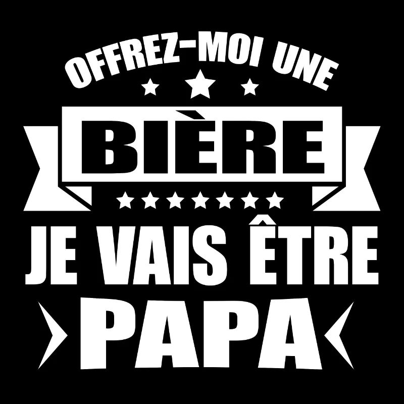 FUTUR PAPA OFFREZ MOI UNE BIÈRE