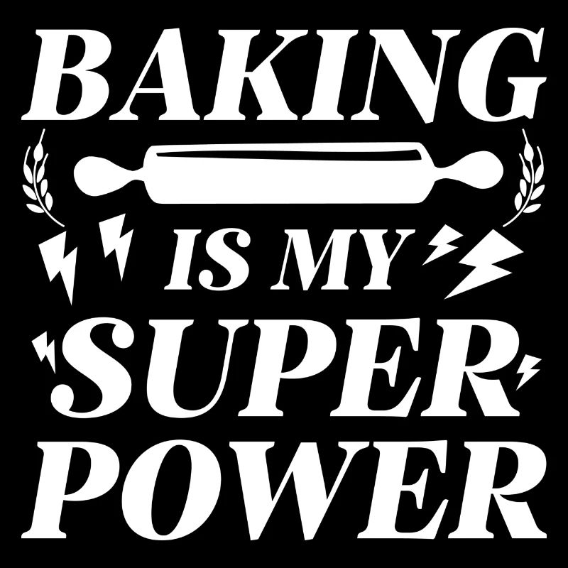Baking Is My Superpower
