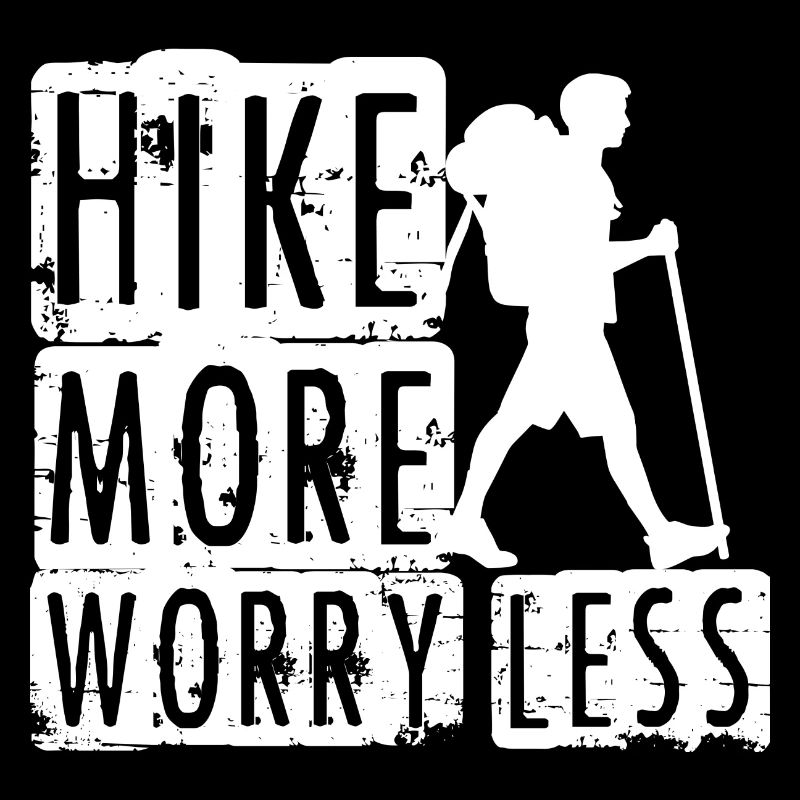 Hike more Worry less