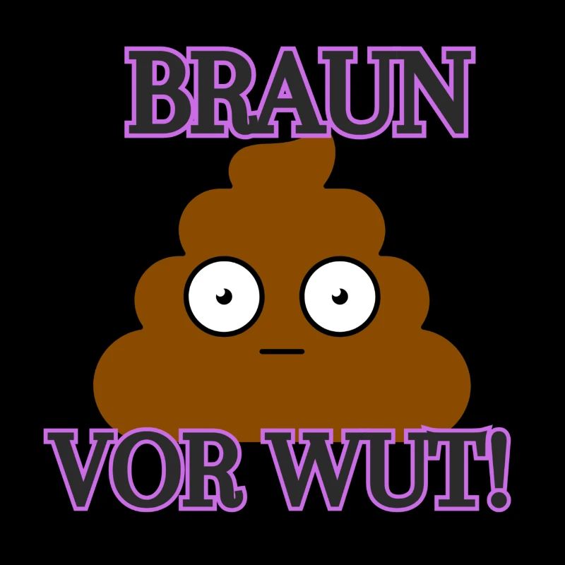 Braun vor Wut!