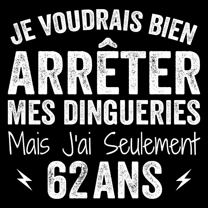 Cadeau 62e Anniversaire Droles 62 ans