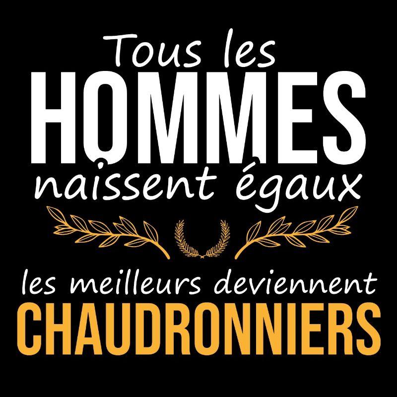 cadeau marrant chaudronnier fun sympa