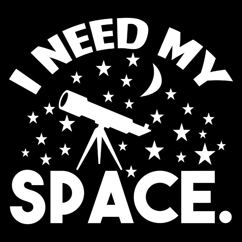 Astronomer I Need My Space