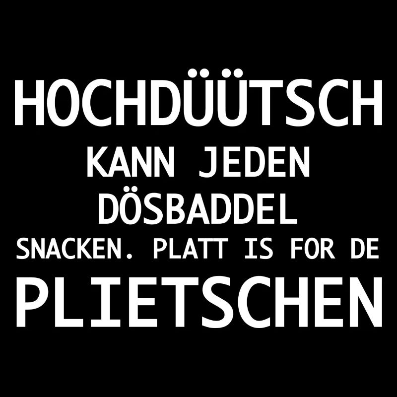Platt is for de Plietschen