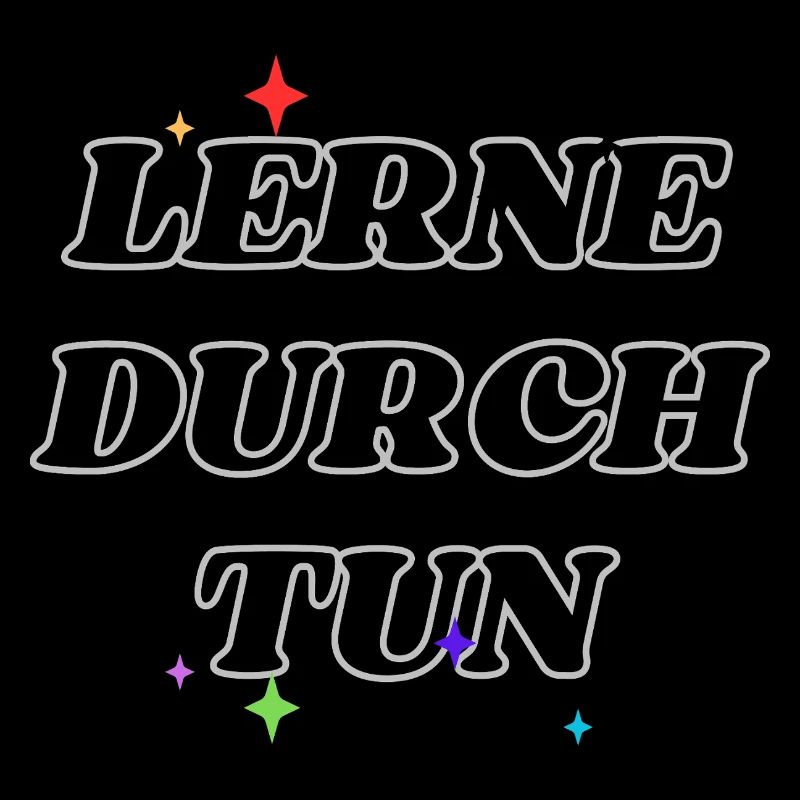 Lerne durch Tun