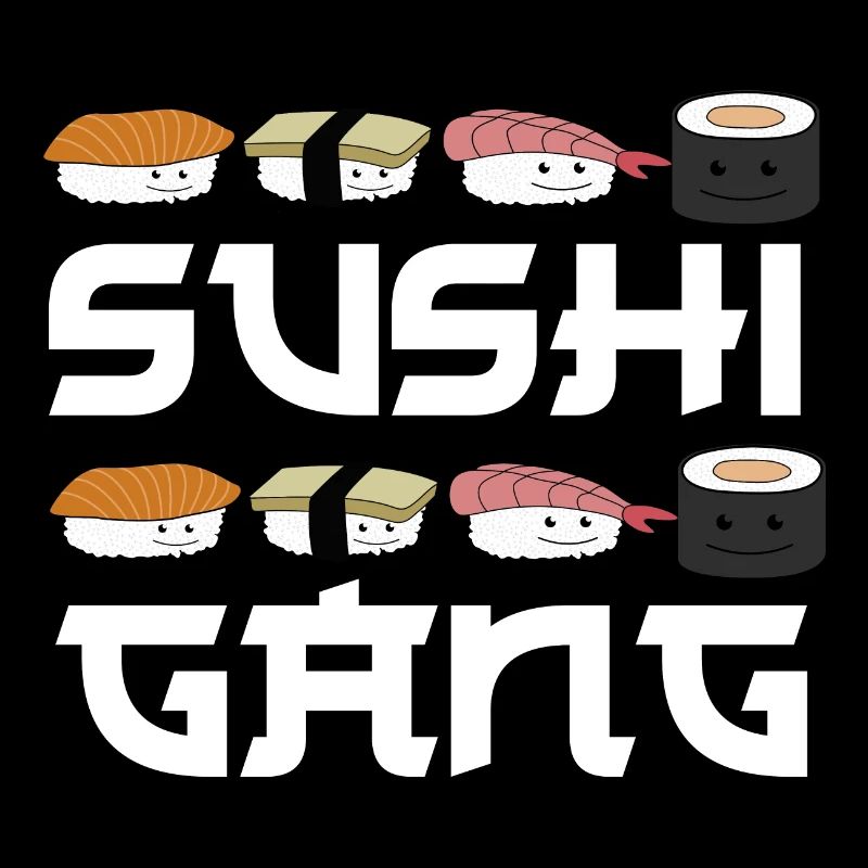 Sushigang Sushiarten Spruch mit Gesichtern