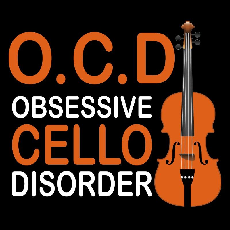 OCD Obsessive Cello Disorder