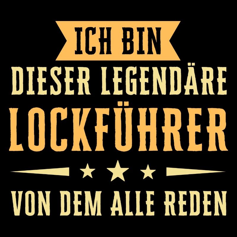 Ich bin dieser legendäre Lockführer