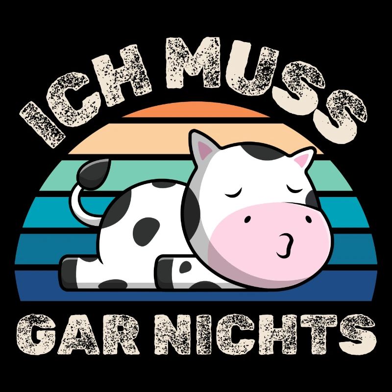 Ich muss gar nichts Kuh