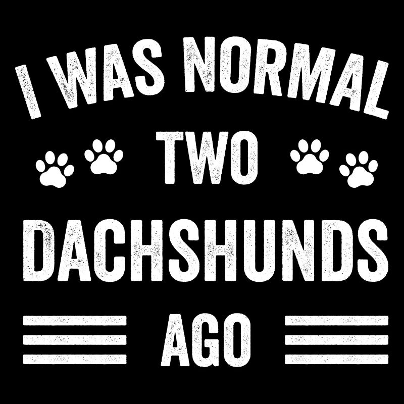 Ich war normal vor zwei Dackeln Dackel