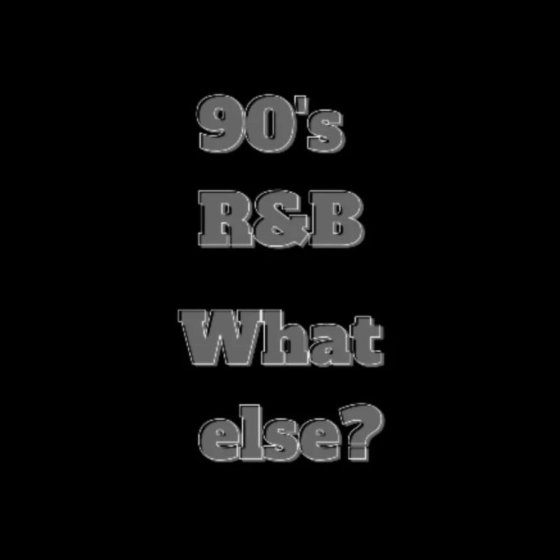 90's R&B What Else, White